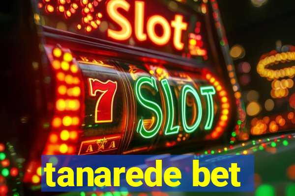 tanarede bet